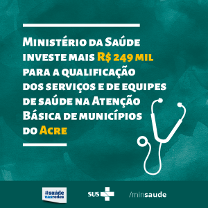 Read more about the article Saúde investe R$ 249 mil para qualificar atendimentos no Acre