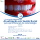 Telessaúde Acre realiza primeiro webcurso voltado para a odontologia acreana